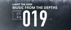 Light the Deep - Music From The Depths EP-019